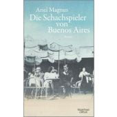 Die Schachspieler von Buenos Aires, Magnus, Ariel, Verlag Kiepenheuer & Witsch GmbH & Co KG, EAN/ISBN-13: 9783462050059
