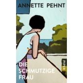 Die schmutzige Frau, Pehnt, Annette, Piper Verlag, EAN/ISBN-13: 9783492071079