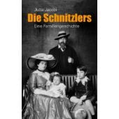 Die Schnitzlers, Jacobi, Jutta, Residenz Verlag, EAN/ISBN-13: 9783701732791