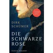 Die schwarze Rose, Schümer, Dirk, Zsolnay Verlag Wien, EAN/ISBN-13: 9783552072503