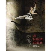 Die Shaolin-Mönche, Shi, Yongxin, Edition Braus Berlin GmbH, EAN/ISBN-13: 9783862280322