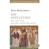 Die Spätantike, Pfeilschifter, Rene, Verlag C. H. BECK oHG, EAN/ISBN-13: 9783406720215