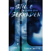Die Stille zwischen den Sekunden, Witte, Tania, Arena Verlag, EAN/ISBN-13: 9783401604749