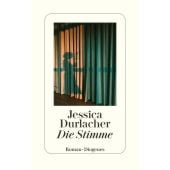Die Stimme, Durlacher, Jessica, Diogenes Verlag AG, EAN/ISBN-13: 9783257071856