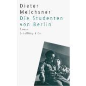 Die Studenten von Berlin, Meichsner, Dieter, Schöffling & Co. Verlagsbuchhandlung, EAN/ISBN-13: 9783895611469