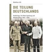 Die Teilung Deutschlands, Uhl, Matthias, be.bra Verlag GmbH, EAN/ISBN-13: 9783898094115