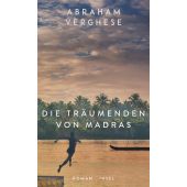 Die Träumenden von Madras, Verghese, Abraham, Insel Verlag, EAN/ISBN-13: 9783458643937