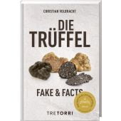 Die Trüffel, Volbracht, Christian, Tre Torri Verlag GmbH, EAN/ISBN-13: 9783960331506