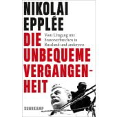 Die unbequeme Vergangenheit, Epplée, Nikolaj, Suhrkamp, EAN/ISBN-13: 9783518431054