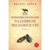 Die unwahrscheinliche Pilgerreise des Harold Fry, Joyce, Rachel, Fischer, S. Verlag GmbH, EAN/ISBN-13: 9783596195367