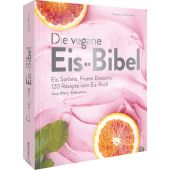 Die vegane Eis-Bibel, Christian Verlag, EAN/ISBN-13: 9783959617840