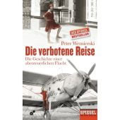 Die verbotene Reise, Wensierski, Peter, DVA Deutsche Verlags-Anstalt GmbH, EAN/ISBN-13: 9783421046154