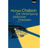 Die Vereinigung jiddischer Polizisten, Chabon, Michael, Verlag Kiepenheuer & Witsch GmbH & Co KG, EAN/ISBN-13: 9783462052381