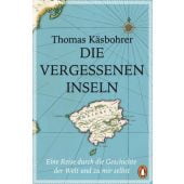 Die vergessenen Inseln, Käsbohrer, Thomas, Penguin Verlag, EAN/ISBN-13: 9783328101789