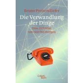 Die Verwandlung der Dinge, Preisendörfer, Bruno, Galiani Berlin, EAN/ISBN-13: 9783869711669