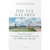 Die Via Salaria, Esch, Arnold, Verlag C. H. BECK oHG, EAN/ISBN-13: 9783406780646