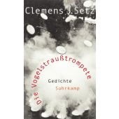 Die Vogelstraußtrompete, Setz, Clemens J, Suhrkamp, EAN/ISBN-13: 9783518424162