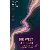 Die Welt an sich, Danielsson, Ulf (Prof.), Klett-Cotta, EAN/ISBN-13: 9783608965964