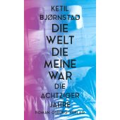 Die Welt, die meine war, Bjørnstad, Ketil, Osburg Verlag GmbH, EAN/ISBN-13: 9783955102739