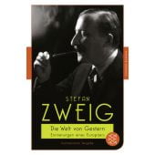 Die Welt von Gestern, Zweig, Stefan, Fischer, S. Verlag GmbH, EAN/ISBN-13: 9783596902583