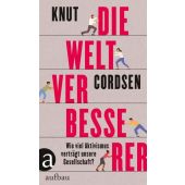 Die Weltverbesserer, Cordsen, Knut, Aufbau Verlag GmbH & Co. KG, EAN/ISBN-13: 9783351039868