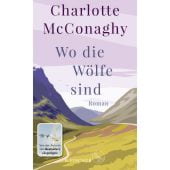 Wo die Wölfe sind, McConaghy, Charlotte, Fischer, S. Verlag GmbH, EAN/ISBN-13: 9783103971002