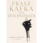 Die Zeichnungen, Kafka, Franz, Verlag C. H. BECK oHG, EAN/ISBN-13: 9783406808005