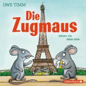 Die Zugmaus, Timm, Uwe, Silberfisch, EAN/ISBN-13: 9783745600452