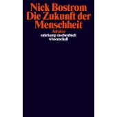 Die Zukunft der Menschheit, Bostrom, Nick, Suhrkamp, EAN/ISBN-13: 9783518298459