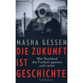 Die Zukunft ist Geschichte, Gessen, Masha, Suhrkamp, EAN/ISBN-13: 9783518470626