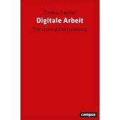 Digitale Arbeit, Papsdorf, Christian, Campus Verlag, EAN/ISBN-13: 9783593511306