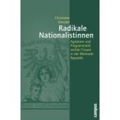 Radikale Nationalistinnen, Streubel, Christiane, Campus Verlag, EAN/ISBN-13: 9783593382104