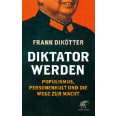 Diktator werden, Dikötter, Frank, Klett-Cotta, EAN/ISBN-13: 9783608981896