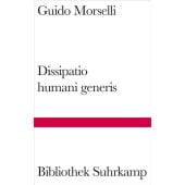 Dissipatio humani generis, Morselli, Guido, Suhrkamp, EAN/ISBN-13: 9783518225295