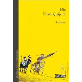 Don Quijote, Flix, Carlsen Verlag GmbH, EAN/ISBN-13: 9783551713803