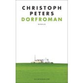 Dorfroman, Peters, Christoph, Luchterhand Literaturverlag, EAN/ISBN-13: 9783630875965