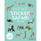 Dot Art: Sticker Safari, Alter, Yoni, Prestel Verlag, EAN/ISBN-13: 9783791384078
