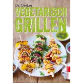 Dr. Oetker - Vegetarisch Grillen, Dr. Oetker Verlag KG, EAN/ISBN-13: 9783767008779