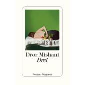 Drei, Mishani, Dror, Diogenes Verlag AG, EAN/ISBN-13: 9783257070842
