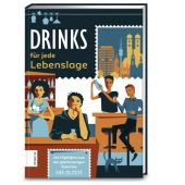 Drinks für jede Lebenslage, ZS Verlag GmbH, EAN/ISBN-13: 9783898839655