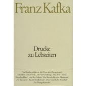 Drucke zu Lebzeiten, Kafka, Franz, Fischer, S. Verlag GmbH, EAN/ISBN-13: 9783100381552