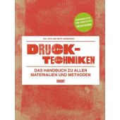 Drucktechniken, Fick, Bill/Grabowski, Beth, DuMont Buchverlag GmbH & Co. KG, EAN/ISBN-13: 9783832193379
