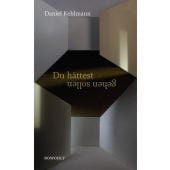 Du hättest gehen sollen, Kehlmann, Daniel, Rowohlt Verlag, EAN/ISBN-13: 9783498035730