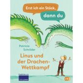 Erst ich ein Stück, dann du - Linus und der Drachen-Wettkampf, Schröder, Patricia, cbj, EAN/ISBN-13: 9783570179840
