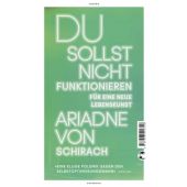 Du sollst nicht funktionieren, Schirach, Ariadne von, Tropen Verlag, EAN/ISBN-13: 9783608502329