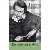 Du wusstest es doch, Mendels, Josepha, Wagenbach, Klaus Verlag, EAN/ISBN-13: 9783803132987