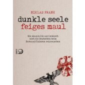 Dunkle Seele, Feiges Maul, Frank, Niklas, Verlag J. H. W. Dietz Nachf. GmbH, EAN/ISBN-13: 9783801204051