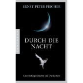 Durch die Nacht, Fischer, Ernst Peter, Pantheon, EAN/ISBN-13: 9783570553213