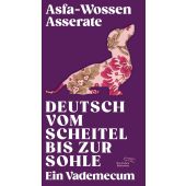 Deutsch vom Scheitel bis zur Sohle, Asserate, Asfa-Wossen (Dr. phil.), EAN/ISBN-13: 9783847704669
