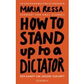HOW TO STAND UP TO A DICTATOR - Deutsche Ausgabe. Von der Friedensnobelpreisträgerin, Ressa, Maria, EAN/ISBN-13: 9783869951218